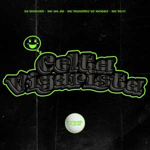 Celta Vigarista (Explicit)
