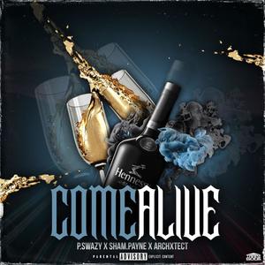 Come Alive (feat. Sham Payne & Archxtect) (Explicit)