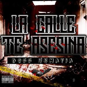 La Calle Te Asesina (Explicit)