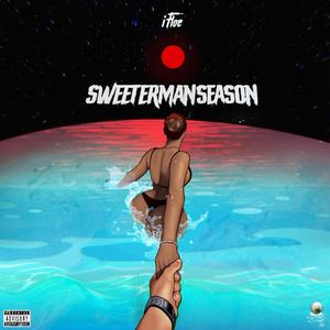 SweetermanSeason (Explicit)