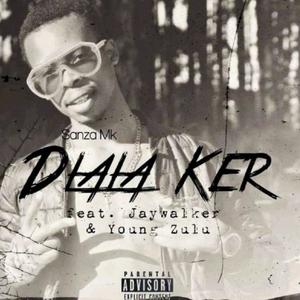 Dlala ker (feat. Young zulu & jayWalker) (Explicit)
