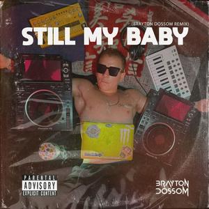 Still my Baby (Remix)