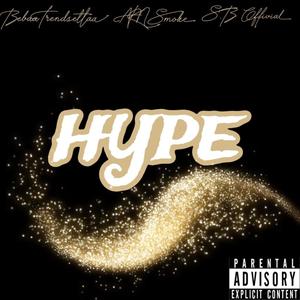 Hype(feat. AKN Smoke & S.B Official) (Explicit)