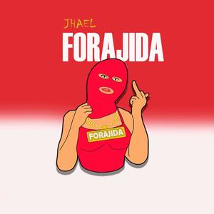 Forajida (Explicit)