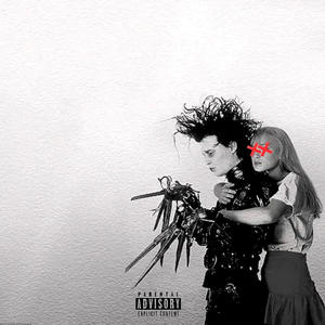 Edward Scissor Hands (Explicit)