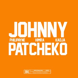 Johnny patcheko (Explicit)