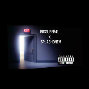 Exit (feat. SPLASHONEM)