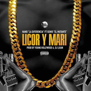 Licor y Mari(feat. Genio El Mutante) (Explicit)