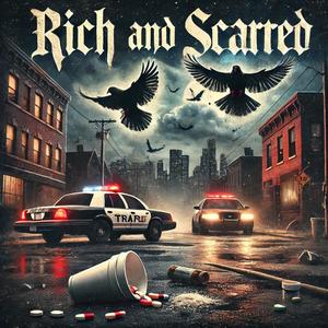 Rich and Scarred (Explicit)