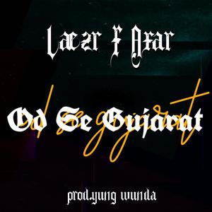 OD SE GUJARAT (feat. Axar) [Explicit]