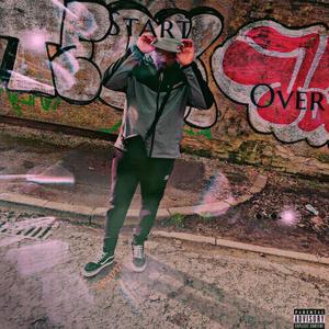 Start Over (Explicit)