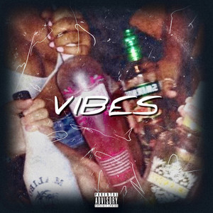 Vibes (Explicit)