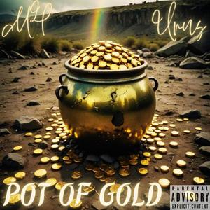Pot of Gold (Explicit)