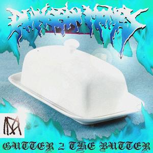Gutter 2 The Butter (Explicit)