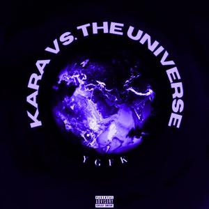 KARA VS. THE UNIVERSE (DELUXE) [Explicit]