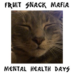 Mental Health Days (Explicit)