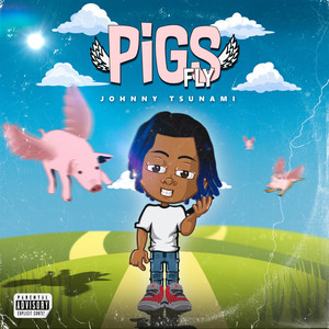 Pigs Fly (Explicit)