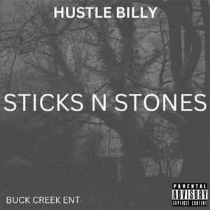 Sticks N Stones (Explicit)