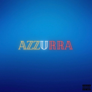 Azzurra (Explicit)