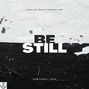 Be Still