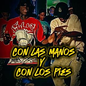 Con Las Manos y Con Los Pies (feat. Cruzz Produciendo) (Explicit)