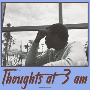 Thoughts at 3am (Explicit)