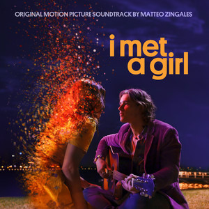 I Met a Girl (Original Motion Picture Soundtrack) (我遇到一个女孩 电影原声带)