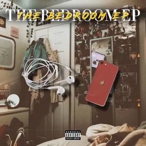 THE BEDROOM EP (Explicit)