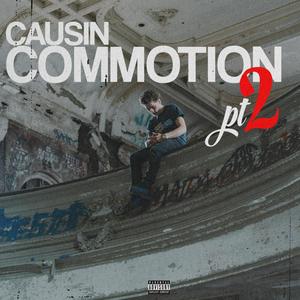 Causin Commotion, Pt. 2 (Explicit)