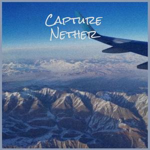 Capture Nether