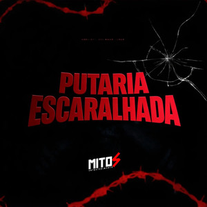 PUTARIA ESCARALHADA (Explicit)