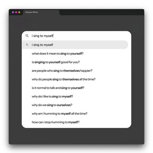 I Sing To Myself (Explicit)