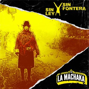 Sin Ley y Sin Frontera