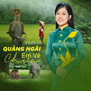 Quảng Ngãi Em Về Chưa