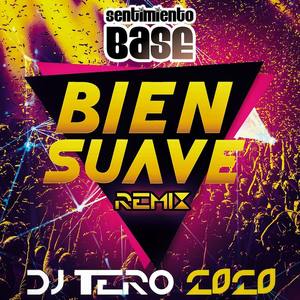 Bien Suave (Dj Tero Remix)