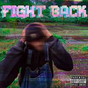 fight back (Explicit)