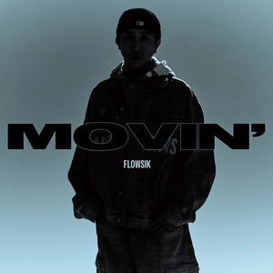 Movin' (Single) [Explicit]