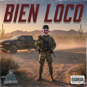 Bien Loco (Explicit)