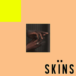 Skins