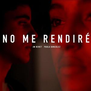 No Me Rendiré(feat. Paula González & Vibes)