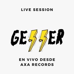 Geller En Vivo Desde "Axa Records" (Explicit)