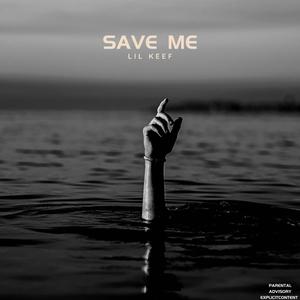 Save Me (Explicit)