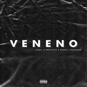 Veneno (Explicit)