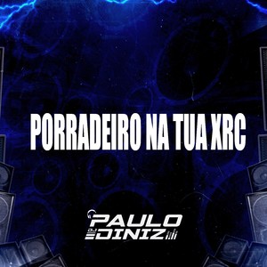 PORRADEIRO NA TUA XRC (Explicit)