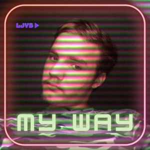 My Way (Explicit)