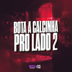 BOTA A CALCINHA PRO LADO 2 (Explicit)