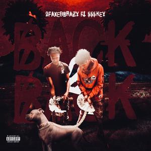 Back 2 Back (feat. 555 key) (Explicit)