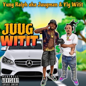 JUUG WITIT (Explicit)