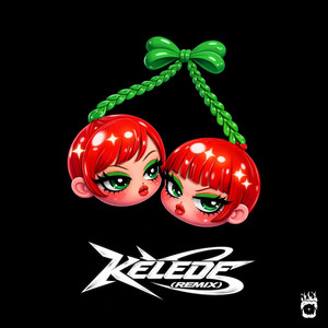 KELEDE (Remix|Explicit)