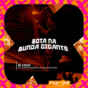 Bota na Bunda Gigante (Explicit)